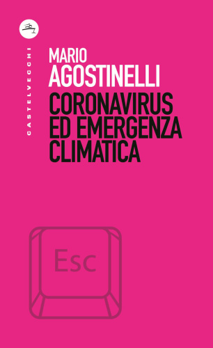 Mario Agostinelli   Coronavirus ed emergenza climatica
