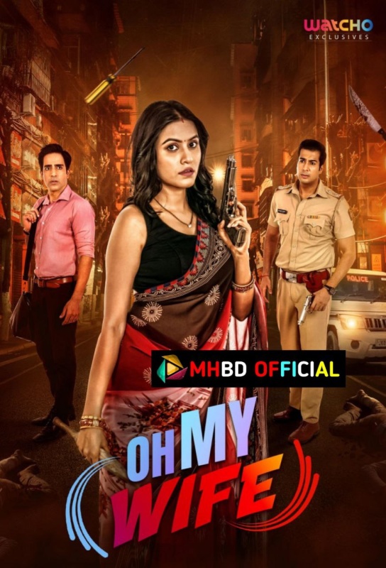 Oh My Wife (2024) Season 1 Completed Hindi Movie 720p 480p Click to Download