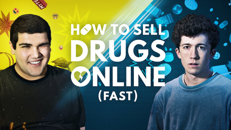 How to Sell Drugs Online (Fast) (2019-) • TVSeries