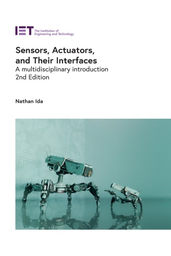 Sensors, Actuators, and Their Interfaces   A multidisciplinary introduction, 2nd
