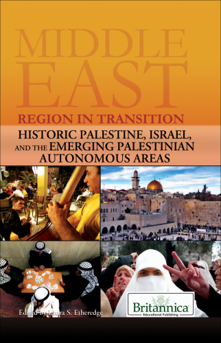 Historic Palestine, Israel, and the Emerging Palestinian Autonomous Areas (Middle ...