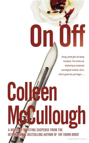 Colleen McCullough   [Carmine Delmonico 01]   On, Off (2006)