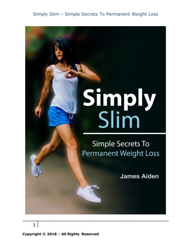 Simply Slim   Simple Secrets To Permanent Weight Loss