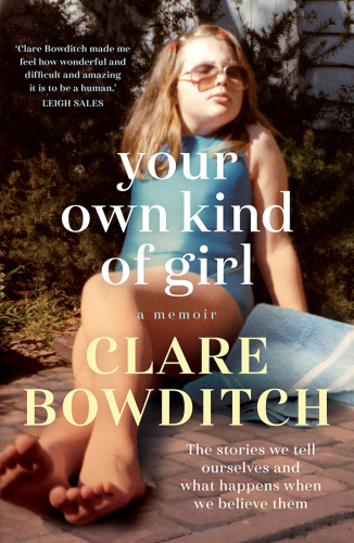 Your Own Kind of Girl by Clare Bowditch