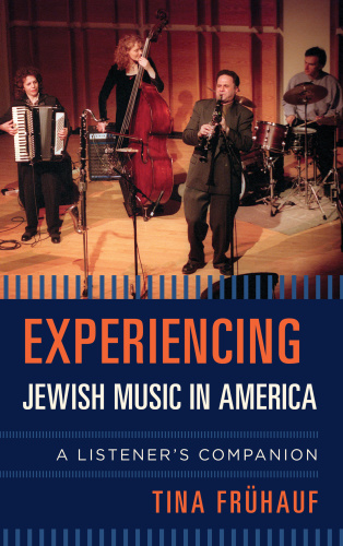 Tina Fruhauf Experiencing Jewish Music In America  LiBRiCi (2018)