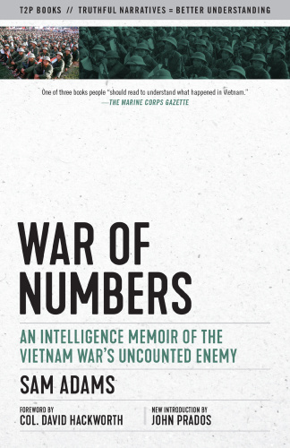 War of Numbers An Intelligence Memoir of the Vietnam Wars Uncounted Enemy