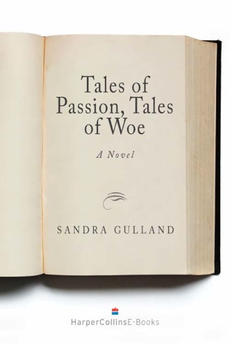 Tales of Passion, Tales of Woe   Sandra Gulland
