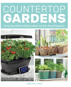 Countertop Gardens   Easily Grow Kitchen Edibles Indoors for Year Round Enjoymen