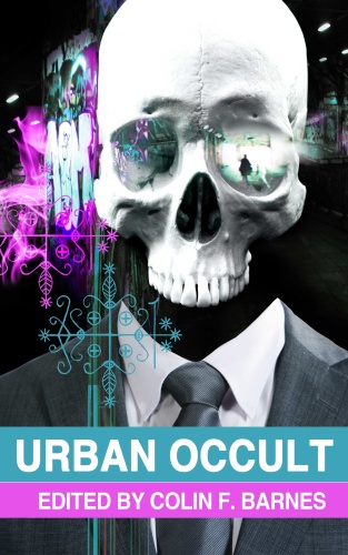 Urban Occult Colin F Barnes(editor), Gary McMahon, Gary Fry