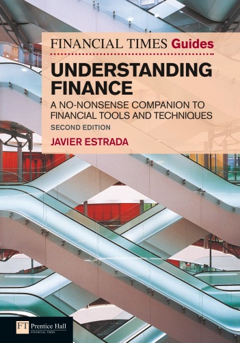 FT Guide to Understanding Finance A no-nonsense companion to financial tools and t...