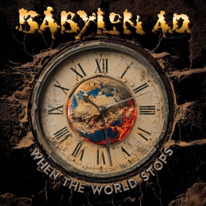 Babylon A.D. - When the World Stops (2025).mp3 - 320 Kbps