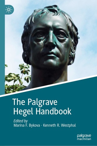 The Palgrave Hegel Handbook (Palgrave Handbooks in German Idealism)