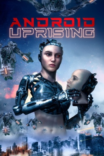 Android Uprising 2020 1080p WEB-DL DD5 1 H 264-EVO 