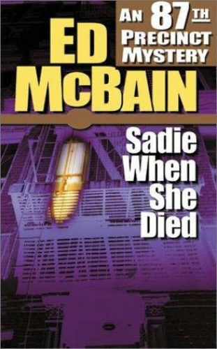 Ed McBain   87th Precinct 26   Sadie When She Died