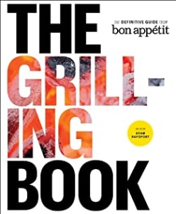 The Grilling Book   The Definitive Guide from Bon Appetit