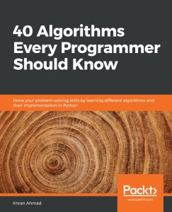 40 Algorithms Every Programmer Should Know [AhLaN]