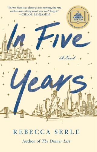 11  IN FIVE YEARS by Rebecca Serle