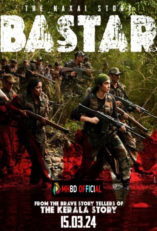 Bastar: The Naxal Story (2024) Hindi WEB-DL