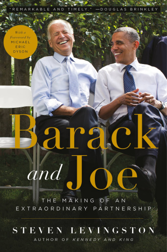 Barack and Joe by Steven Levingston, Michael Eric Dyson