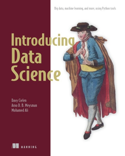 Introducing Data Science Big Data, Machine Learning, and more, using Python tool