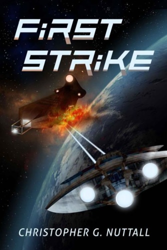 First Strike by Christopher G Nuttall
