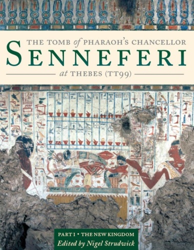 The Tomb of Pharaoh ' s Chancellor Senneferi at Thebes