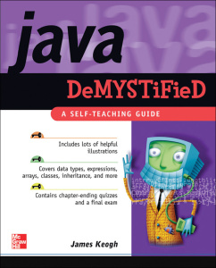 Java Demystified   A Self teaching Guide