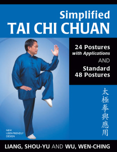 Simplified Tai Chi Chuan   24 Postures with Applications and Standard 48 Postures