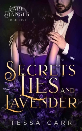 Secrets, Lies and Lavender (Cap   Tessa Carr