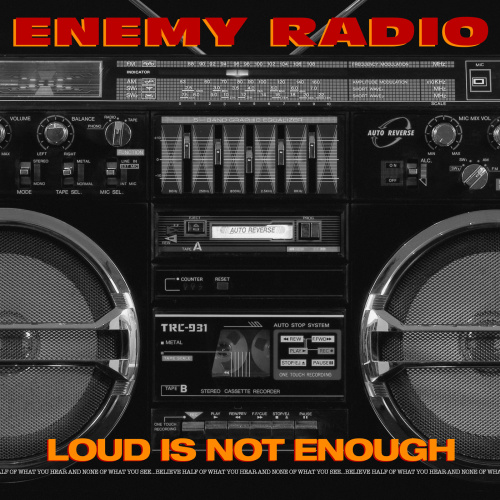 Enemy Radio Loud Is Not Enough Rap Hip Hop (2020)