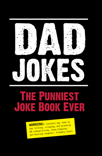 Dad Jokes   The Punniest Joke Book Ever