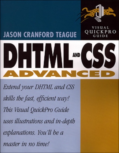 DHTML and CSS Advanced   Visual QuickPro Guide