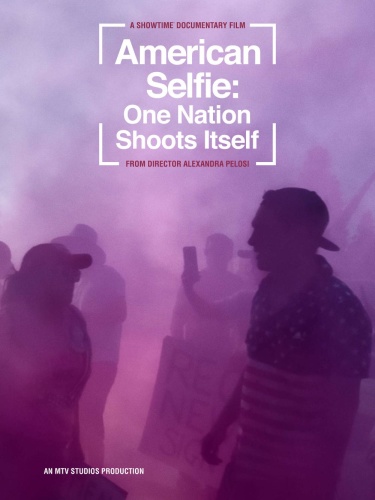 American Selfie One Nation Shoots Itself 2020 1080p AMZN WEBRip DDP5 1 x264-NTG American Selfie One Nation Shoots Itself 2020 1080p AMZN WEBRip DDP5 1 x264-NTG