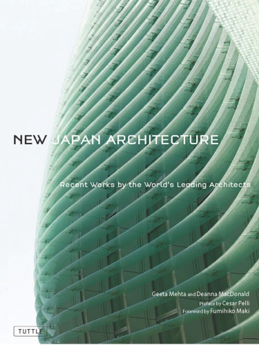 New Japan Architecture Recent Works by the World's Leading Architects