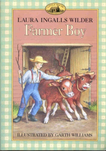 Laura Ingalls Wilder   [Little House 03]   Farmer Boy