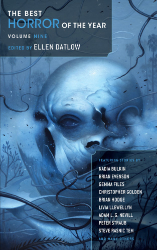 The Best Horror of the Year, Volume Nine by Ellen Datlow