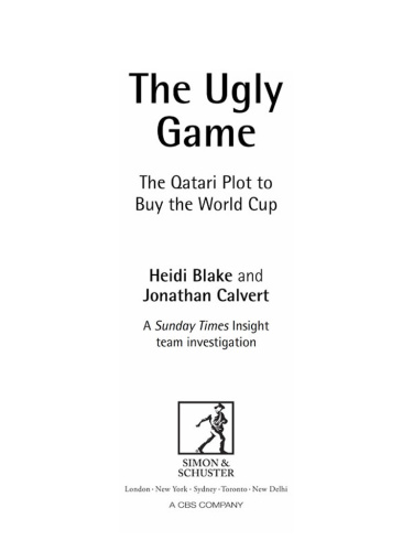 The Ugly Game The Qatari Plot to Buy the World Cup