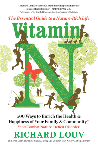 Vitamin N   The Essential Guide to a Nature Rich Life