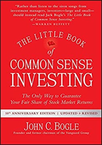 The Little Book of Common Sense Investing   The Only Way to Guarantee Your Fair