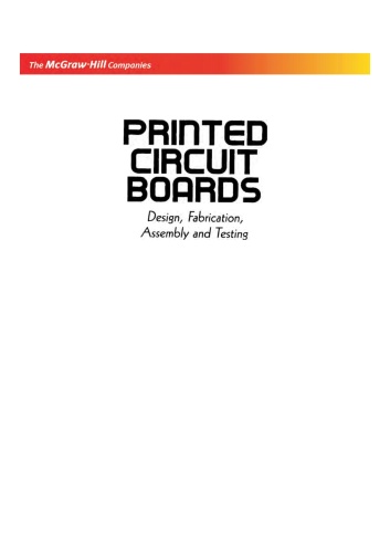 Printed Circuit Boards - Design, Fabrication, Assembly and Testing