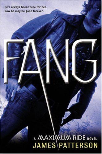 James Patterson   [Maximum Ride 06]   Fang  v5