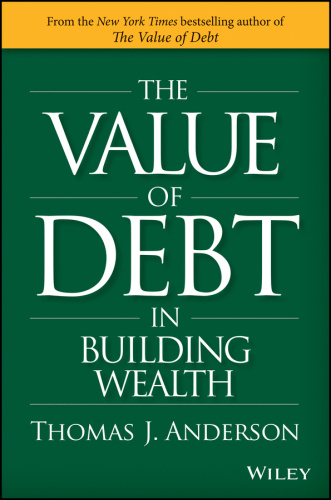 The Value of Debt in Building Wealth