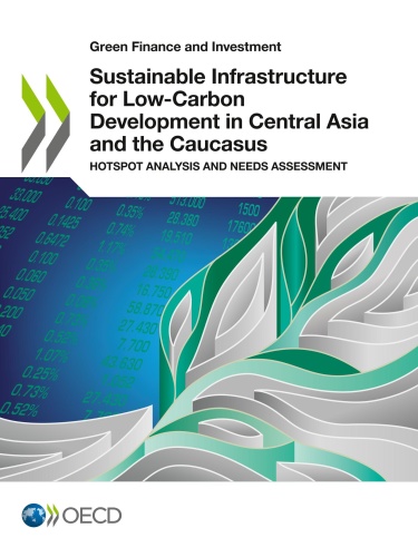 Sustainable infrastructure for low-carbon development in Central Asia and the Ca