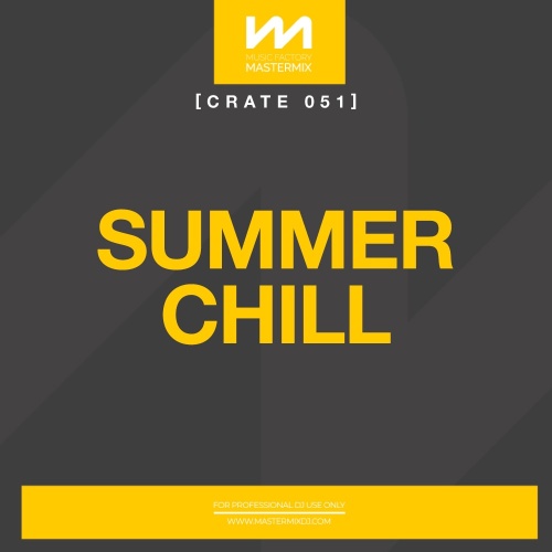 Mastermix Crate 051 - Summer Chill (2023)[Mp3][UTB]