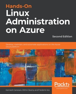 Hands On Linux Administration on Azure by Kamesh Ganesan, Rithin Skaria, and Frede...