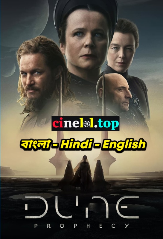 Dune: Prophecy 2024 Season-01 [Hindi-English-Bengali] 4k2160p & 1080p & 720p & 480p JC WEB-DL [Ep 01-04 ADDED]