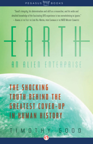 Earth An Alien Enterprise by Timothy Good