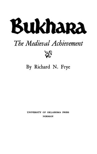 Bukhara The Medieval Achievement - Richard N Frye
