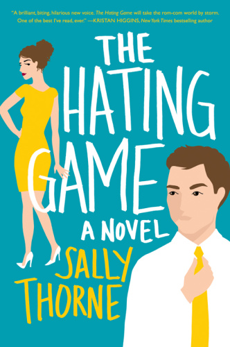 The Hating Game   A Novel