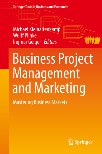 Business Project Management and Marketing   Mastering Business Markets